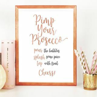 Rose Gold Pimp your Prosecco Sign