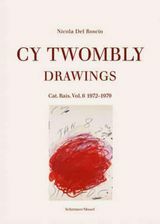 Desenhos de Cy Twombly. Catálogo Raisonne vol. 6 1972−1979