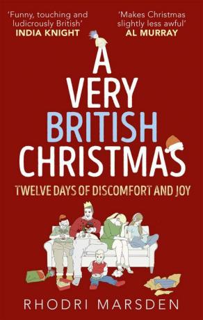 Um Natal Muito Britânico: Doze Dias de Desconforto e Alegria por Rhodri Marsden