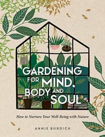 Jardinagem para mente, corpo e alma: como nutrir seu bem-estar com a natureza